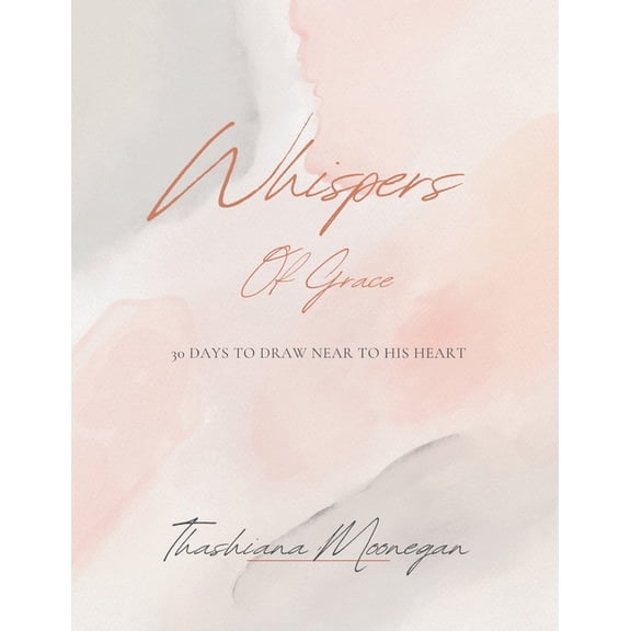 Whispers of Grace, (Paperback)