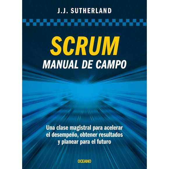 Manual de campo OCEANO SCRUM JEFF SUTHERLAND