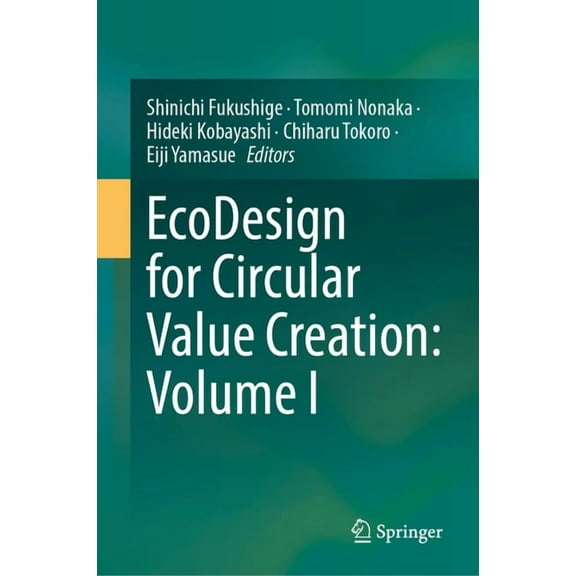 EcoDesign for Circular Value Creation: Volume I, (Hardcover)