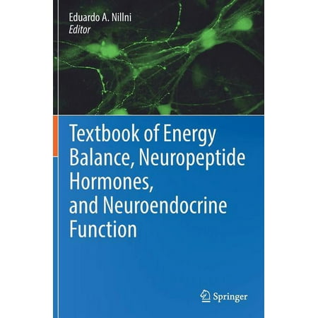 UPC: 9783319895055 | Textbook of Energy Balance  Neuropeptide Hormones  and Neuroendocrine Function (Hardcover)