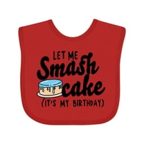 Inktastic Let Me Smash Cake Its My Birthday Boys Baby Bib