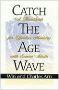 Catch the Age Wave (Paperback)