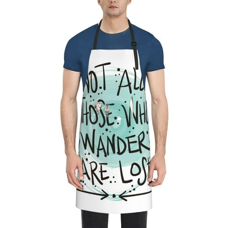 

Xecao Not All Who Wander Are Lost1 Print Kitchen Cooking Aprons Waterproof Adjustable Bib Aprons with 2 Pockets for Women Men Chef