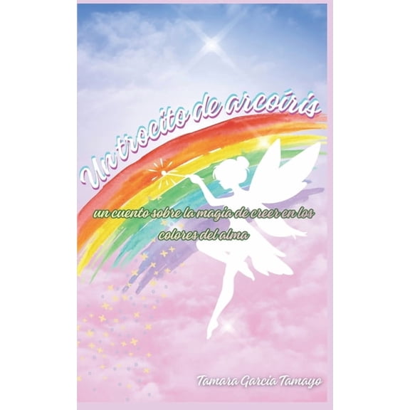 Un trocito de arcoÃris, (Paperback)