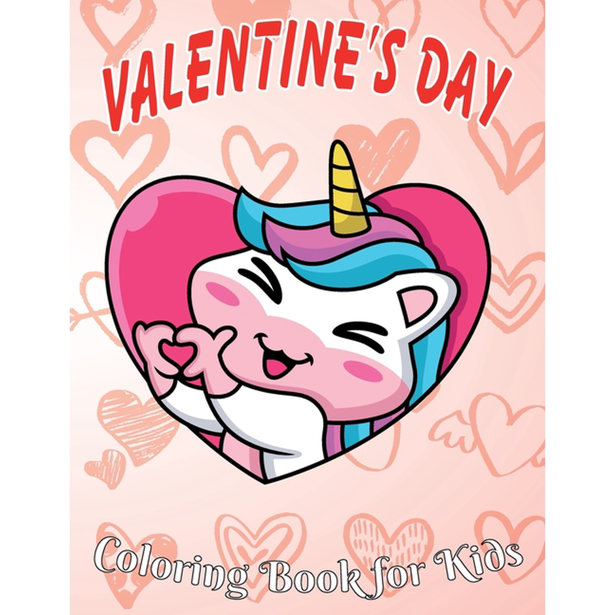 Valentine's Day Coloring Book for Kids: 8.5*11, 100 page - Valentine's day gift 2021 - Cute Coloring Book for Little Uni, (Paperback)