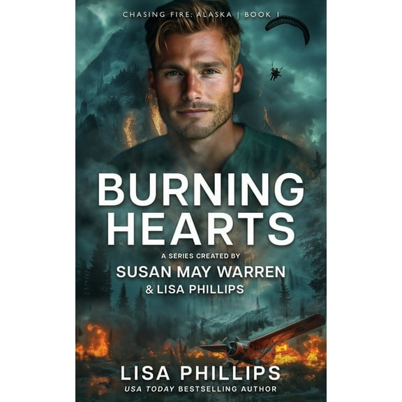 Chasing Fire: Alaska Burning Hearts, Book 1, (Paperback)