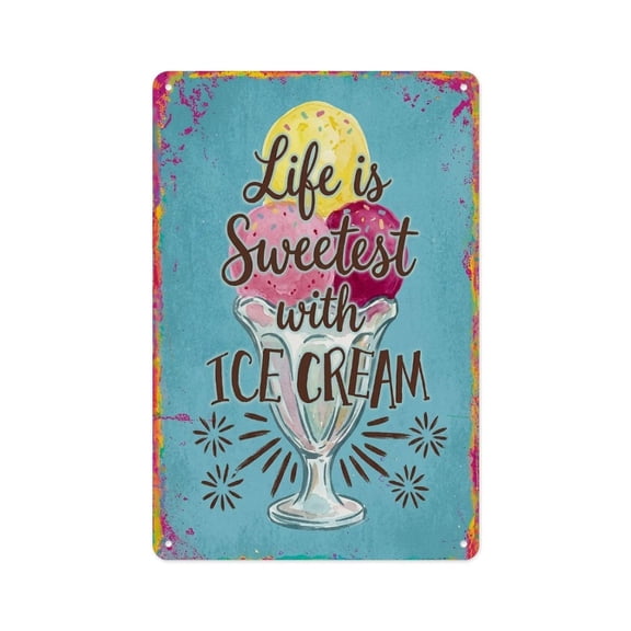 Life Is Sweetest with Ice Cream Watercolor Style Sign Metal Tin Sign Wall Decor Wall Art Vintage Room Decoration Tin Painting Poker Room Poster for Home Man Cave Bar Cafe Store Garage Or Club 12x8 In