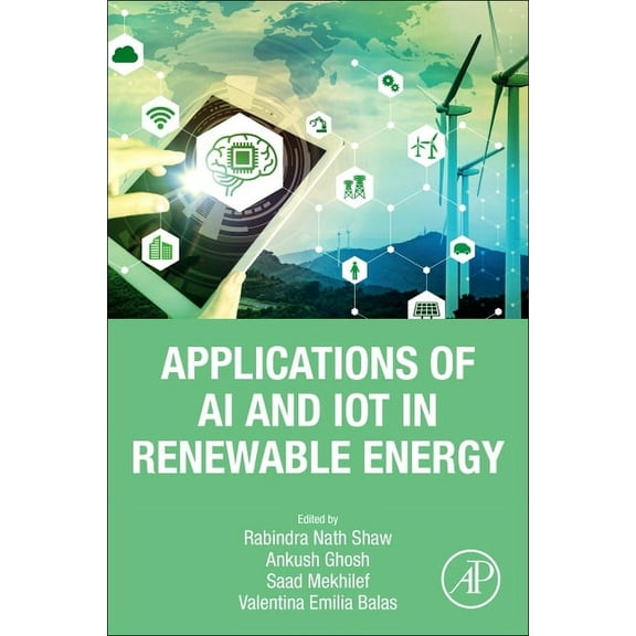 Applications of AI and Iot in Renewable Energy, (Paperback)