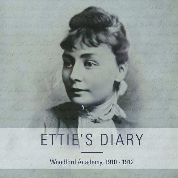 Ettie's Diary: 1910 - 1912, (Paperback)