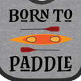 thumbnail image 4 of Inktastic Kayaking Born to Paddle Kayak Boys or Girls Baby Bib, 4 of 4