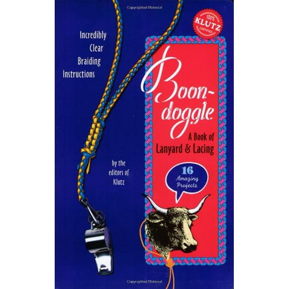 Pre-Owned Boondoggle: A Book of Lanyard and Lacing (Klutz) Paperback