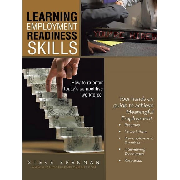 Learning Employment Readiness Skills - How to Re-Enter Today's Competitive Workforce., (Paperback)