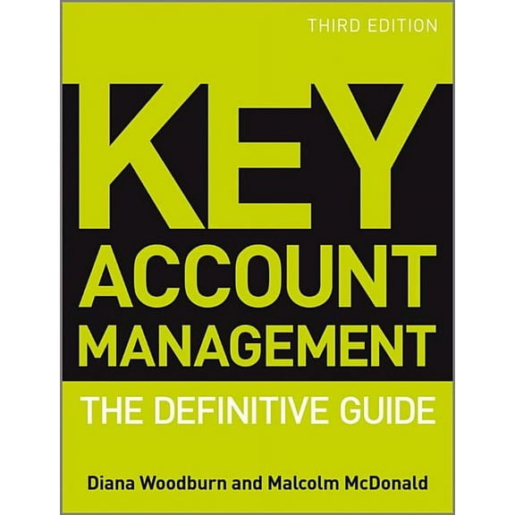Key Account Management: The Definitive Guide, (Paperback)