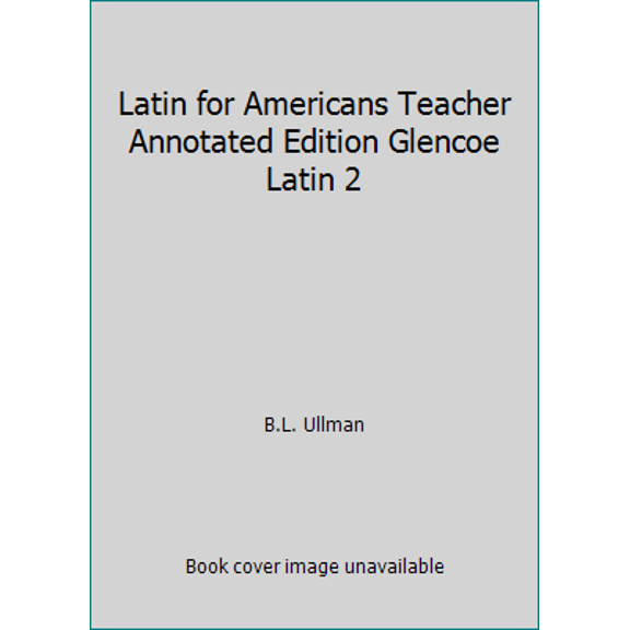 Pre-Owned Latin for Americans Teacher Annotated Edition Glencoe Latin 2 (Hardcover) 0078281776 9780078281778