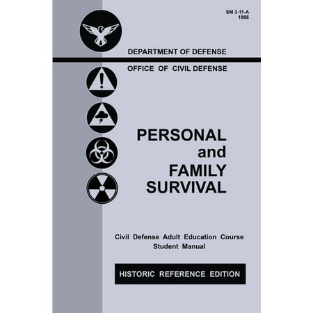 The Doublebit Historic Personal Preparedness Libra: Personal and Family Survival (Historic Reference Edition) : The Historic Cold-War-Era Manual For Preparing For Emergency Shelter Survival And Civil Defense (Series #1) (Paperback)