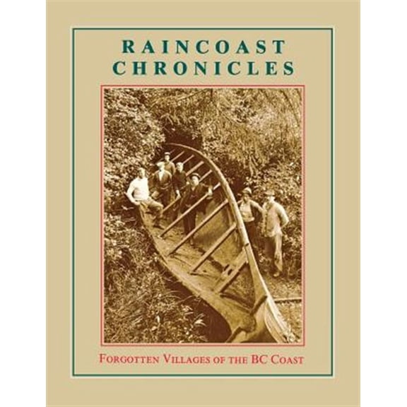 Pre-Owned Raincoast Chronicles 11: Forgotten Villages of the BC Coast (Paperback)