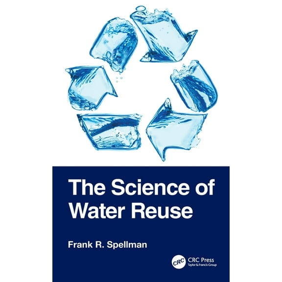 The Science of Water Reuse, (Hardcover)