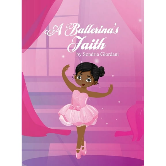 A Ballerina's Faith, (Hardcover)