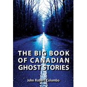 The Big Book of Canadian Ghost Stories