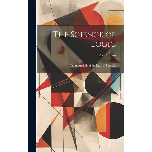 The Science of Logic (Hardcover)