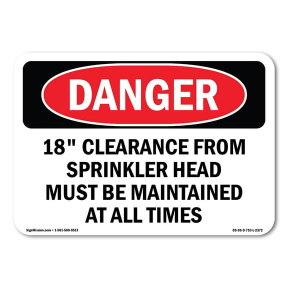 OSHA Danger Sign - 18 Clearance From Sprinkler Head Must Be | Plastic Sign | Protect Your Business, Construction Site, Shop Area |  Made in The USA