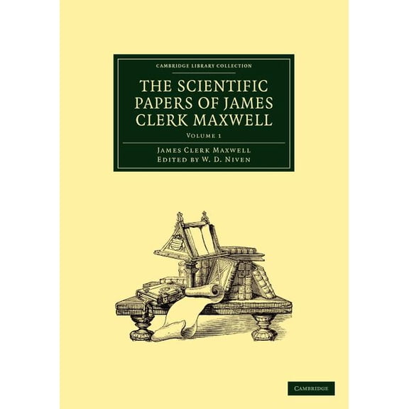 The Scientific Papers of James Clerk Maxwell, (Paperback)