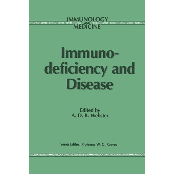 Immunology and Medicine Immunodeficiency and Disease, Book 8, (Paperback)