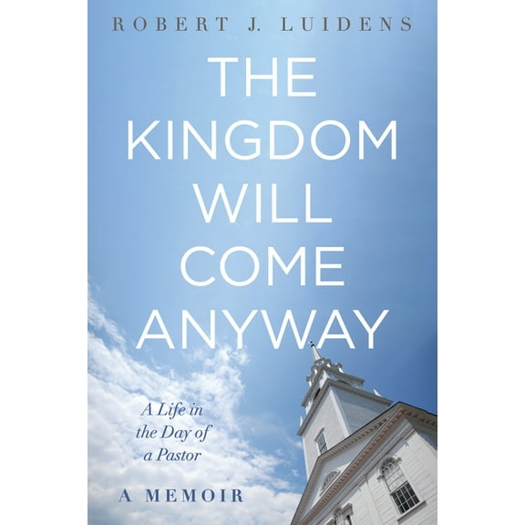 The Kingdom Will Come Anyway (Paperback)