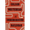 The Underground Railroad: Winner of the Pulitzer Prize for Fiction 2017 0708898378 (Paperback - Used)
