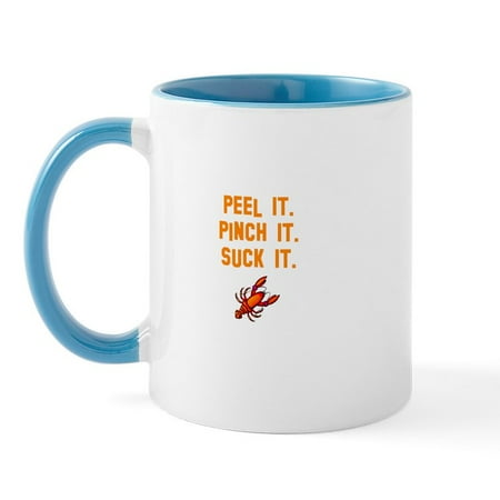 

CafePress - Peel It. Pinch It. Suck It. Mug - 11 oz Ceramic Mug - Novelty Coffee Tea Cup