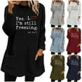 thumbnail image 4 of Yes, I'm Still Freezing Shirts for Women 2024 Trend Funny Long Sleeve Fuzzy Shirt Casual Baggy Warm Fleece Pullover Fall Winter, 4 of 5