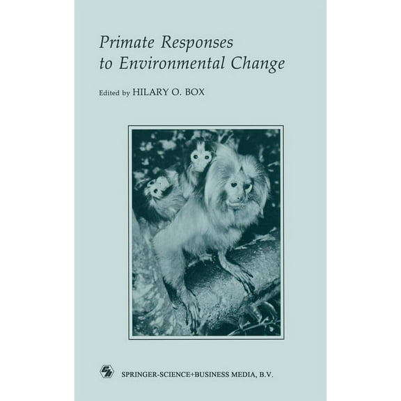Primate Responses to Environmental Change, (Hardcover)
