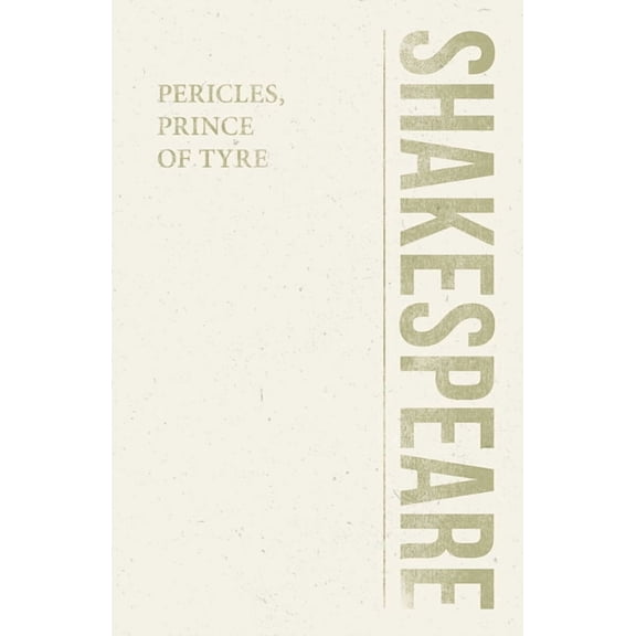 Shakespeare Library Pericles, Prince of Tyre, (Paperback)