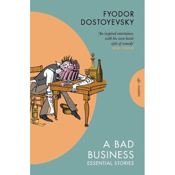 Pushkin Press Classics A Bad Business: Essential Stories, (Paperback)