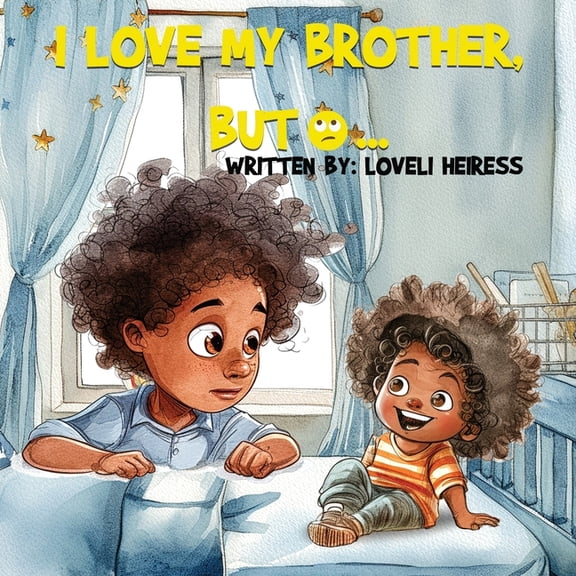 I Love My Brother, But..., (Paperback)