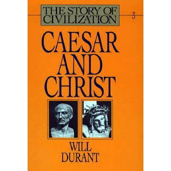 Pre-Owned Caesar and Christ (The Story of Civilization III) (Hardcover) 0671115006 9780671115005