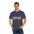 thumbnail image 4 of Funny To Do List Laundry Worker Retirement Worker Laundry Novelty Laundry Worker Retired Job Working Men Women Unisex Garment-Dyed T-shirt, 4 of 4