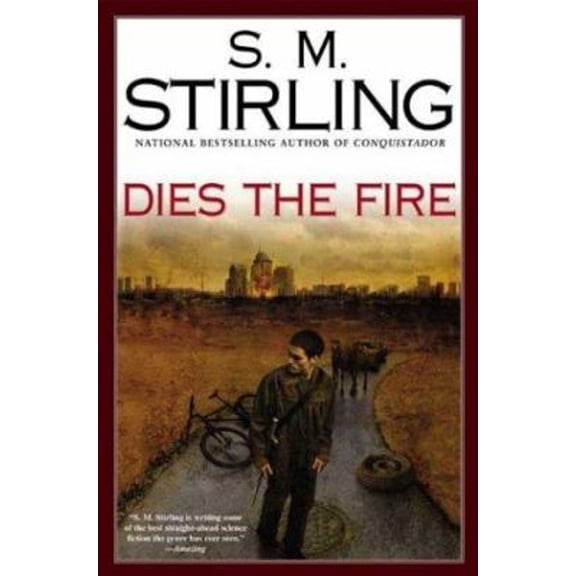 Pre-Owned Dies the Fire: A Novel of the Change (Hardcover) 0451459792 9780451459794