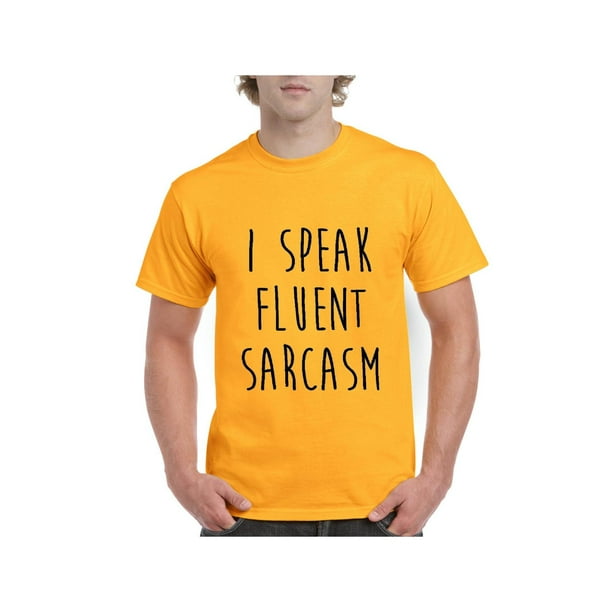 Mom's Favorite - Mens I Speak Fluent Sarcasm Short Sleeve T-Shirt ...