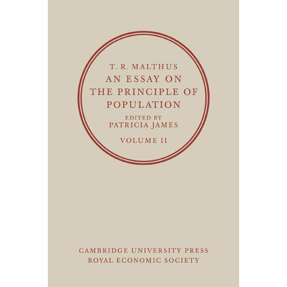 T. R. Malthus, an Essay on the Principle of Population: Volume 2, (Paperback)