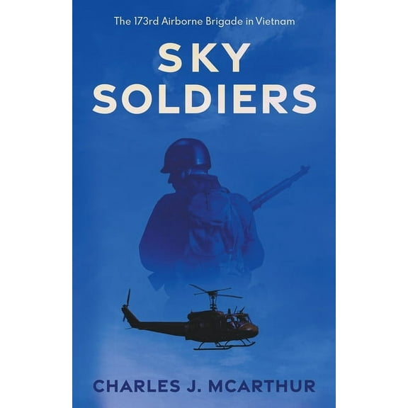 Those Who Served Sky Soldiers, Book 1, (Paperback)