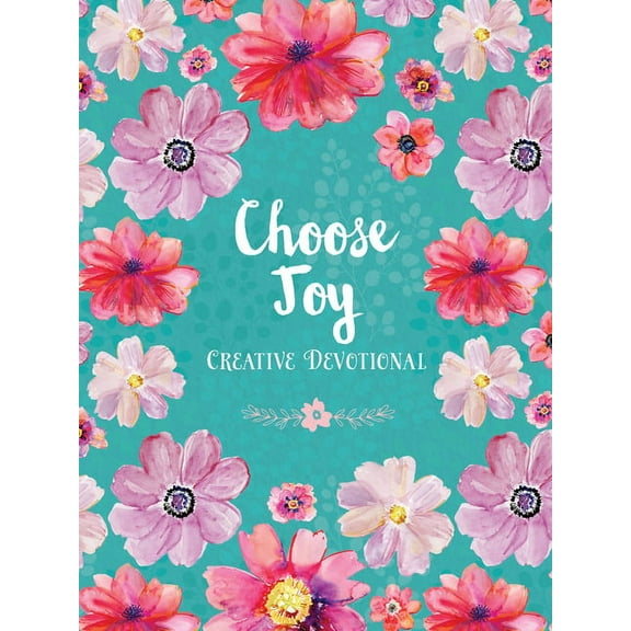 Choose Joy Creative Devotional (Paperback)
