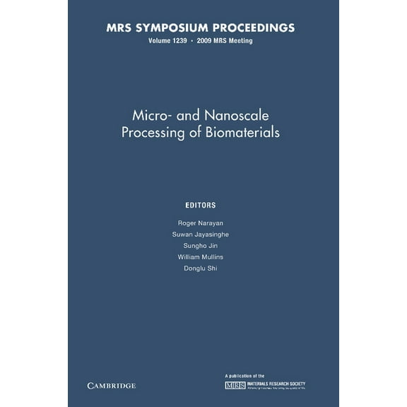 Mrs Proceedings Micro-And Nanoscale Processing of Bomaterials: Volume 1239, (Paperback)