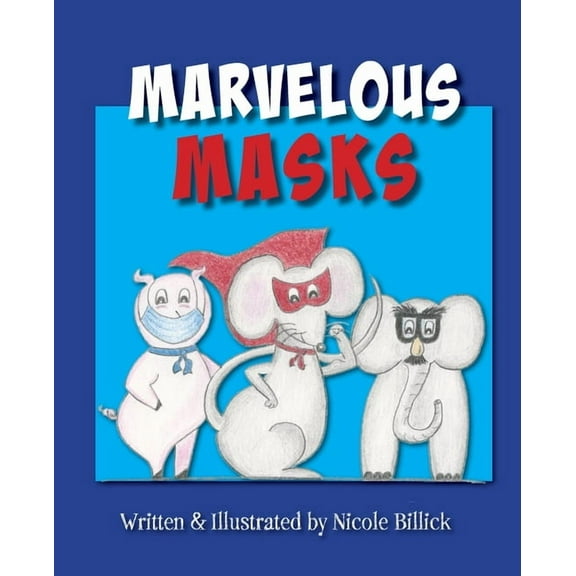 Marvelous Masks, (Paperback)