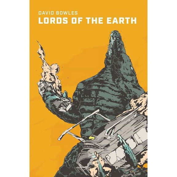Lords Of The Earth: A Kaiju Novel (Paperback)