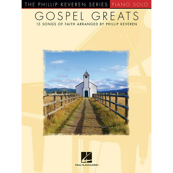 Gospel Greats: Arr. Phillip Keveren the Phillip Keveren Series Piano Solo, (Paperback)