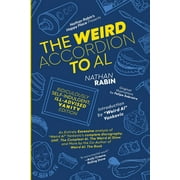 The Weird Accordion to Al: Ridiculously Self-Indulgent, Ill-Advised Vanity Edition (Paperback)