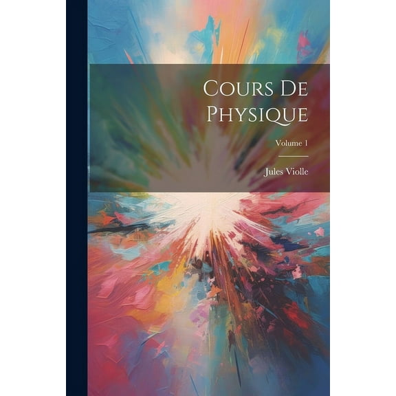Cours De Physique; Volume 1 (Paperback)