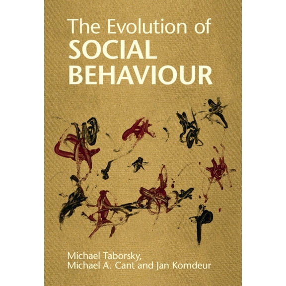 The Evolution of Social Behaviour, (Hardcover)