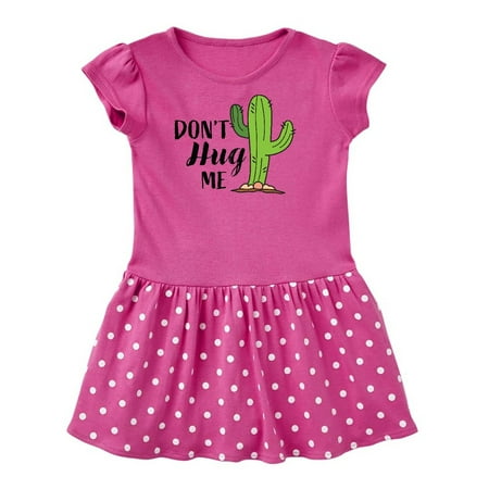 

Inktastic Don t Hug Me with Cactus Gift Toddler Girl Dress
